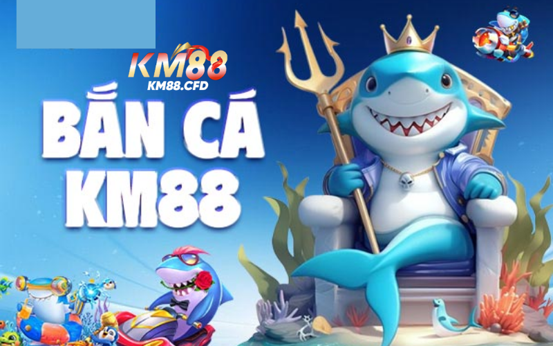 Bắn cá Kubet cực hay - cực cuốn